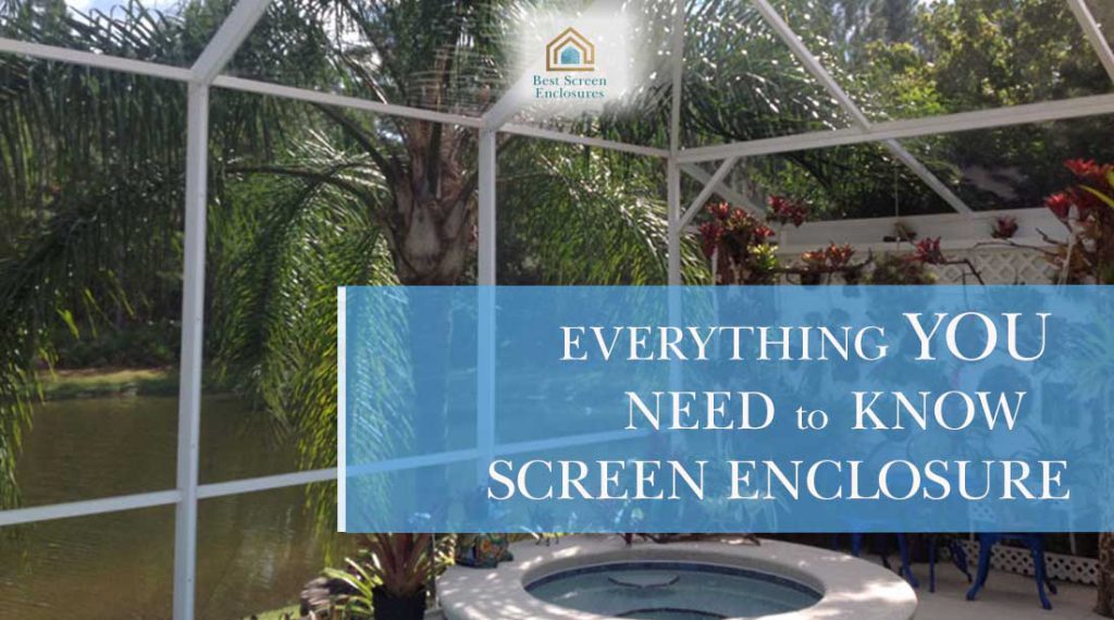 SCREEN ENCLOSURE FLORIDA